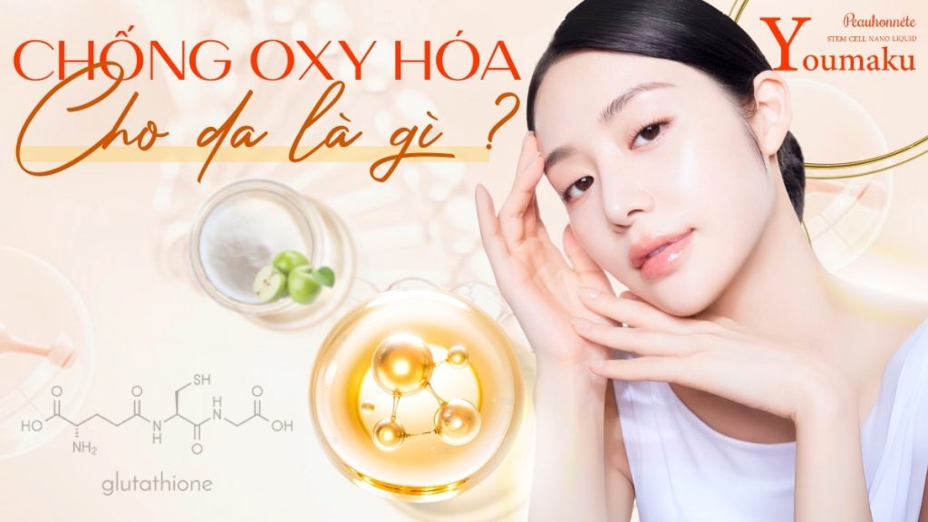 chong-oxy-hoa-cho-da-la-gi