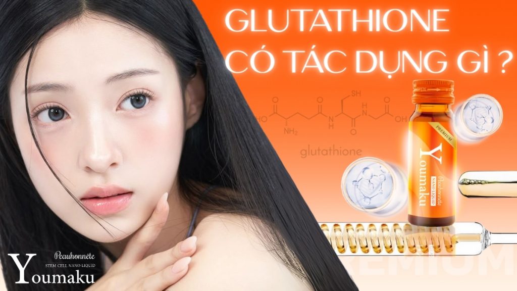 glutathione-co-tac-dung-gi